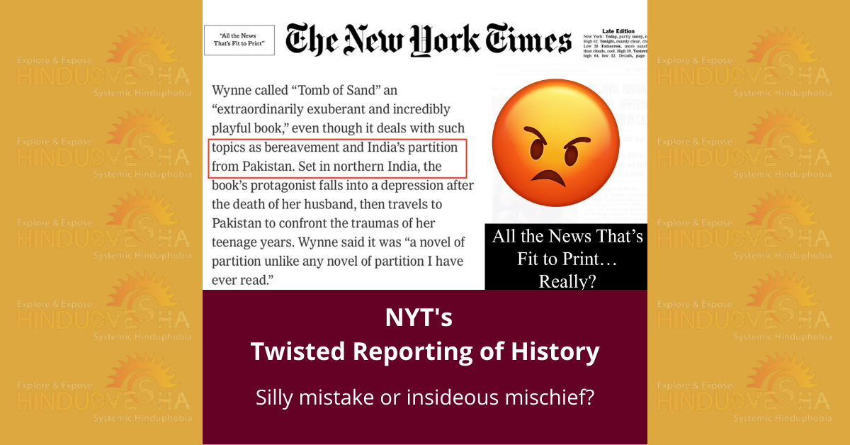The New York Times Report Suggests India was Partitioned from Pakistan - Dumb Mistake or Insidious Mischief?